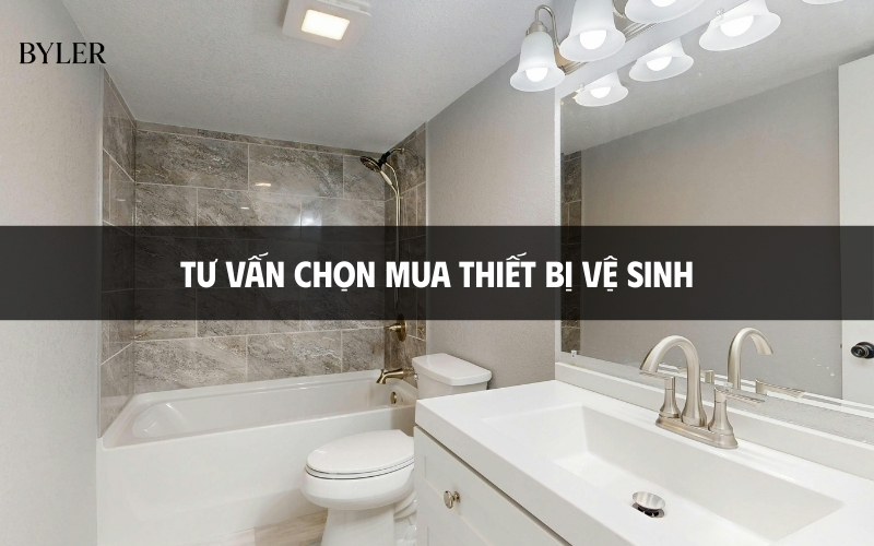 Tư vấn chọn mua thiết bị vệ sinh