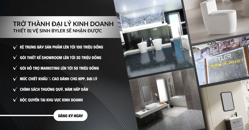 Byler tuyển đại lý thiết bị vệ sinh trên toàn quốc