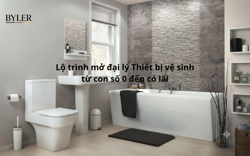 Mở đại lý thiết bị vệ sinh